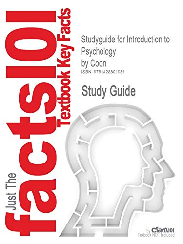 Studyguide for Introduction to Psychology by Coon, ISBN 9780534612276 (Cram101 Textbook Outlines) - Click to Buy