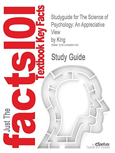 Outlines & Highlights for the Science of Psychology: an Appreciative View by King - Click to Buy