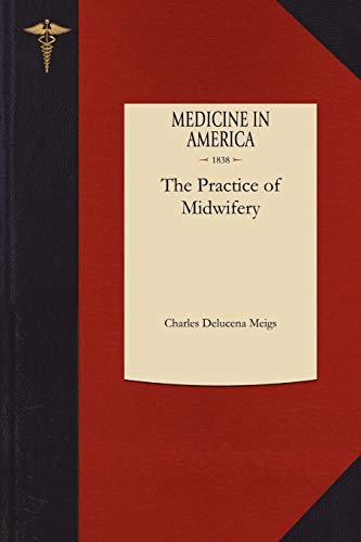 Practice of Midwifery - Click to Buy
