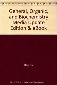 General, Organic, and Biochemistry Media Update + Ebook Access Card