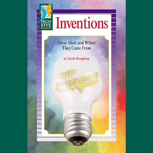 Inventions: Great Ideas and Where They Came from (High Five Reading - Green) - Click to Buy