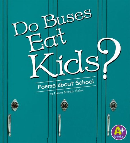 Do Buses Eat Kids? (A+ Books Poetry)