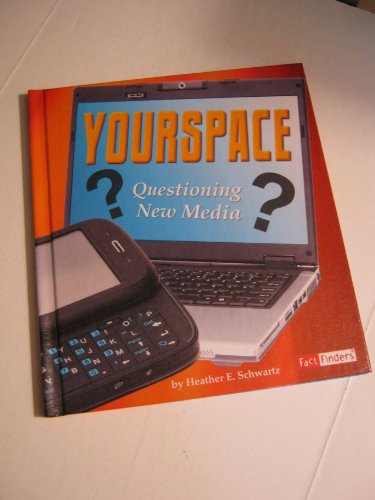 Yourspace: Questioning New Media (Fact Finders: Media Literacy) - Click to Buy