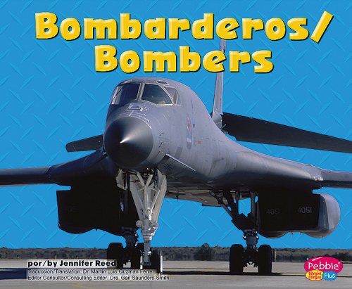 Bombarderos/Bombers (Pebble Plus Bilingual: Maquinas Maravillosas/ Mighty Machines) (Spanish and English Edition) - Click to Buy
