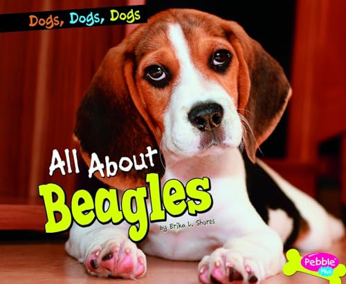All about Beagles (Dogs, Dogs, Dogs) - Click to Buy