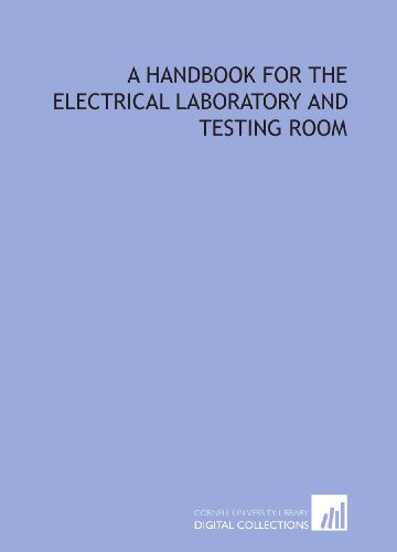A handbook for the electrical laboratory and testing room - Click to Buy