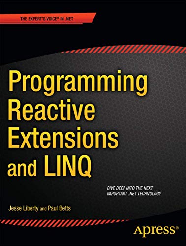 Programming Reactive Extensions and LINQ (Expert's Voice in .NET) - Click to Buy