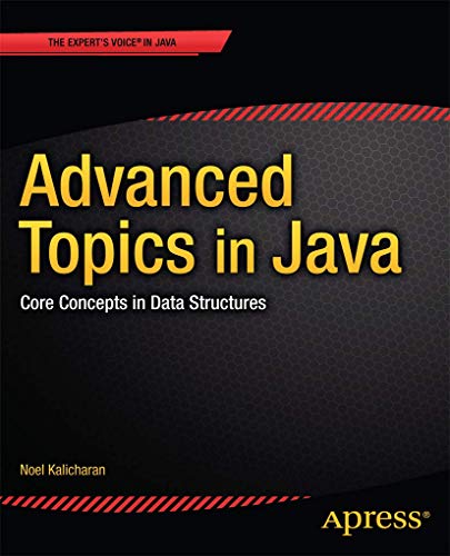 Advanced Topics in Java: Core Concepts in Data Structures - Click to Buy