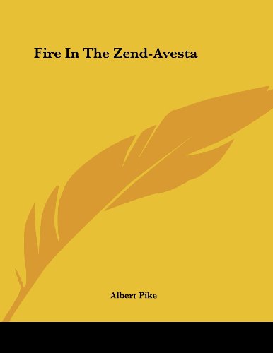 Fire in the Zend-avesta - Click to Buy