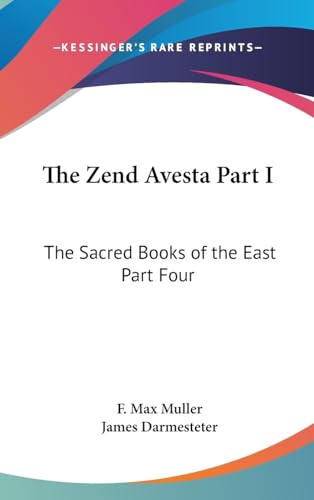 The Zend Avesta Part I: The Sacred Books of the East Part Four