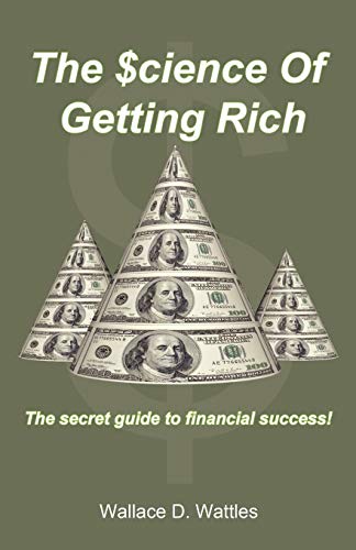 The Science of Getting Rich: The Secret Guide to Financial Success! - Click to Buy