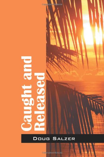 Caught and Released - Click to Buy