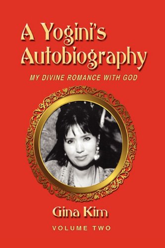 A Yogini's Autobiography: My Divine Romance with God Vol Two - Click to Buy