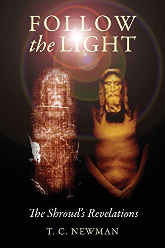 Follow the Light: The Shroud's Revelations - Click to Buy
