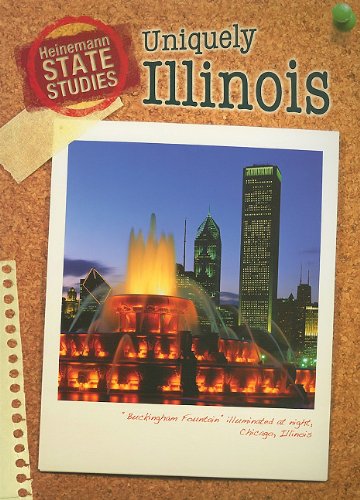 Uniquely Illinois (Heinemann State Studies) - Click to Buy
