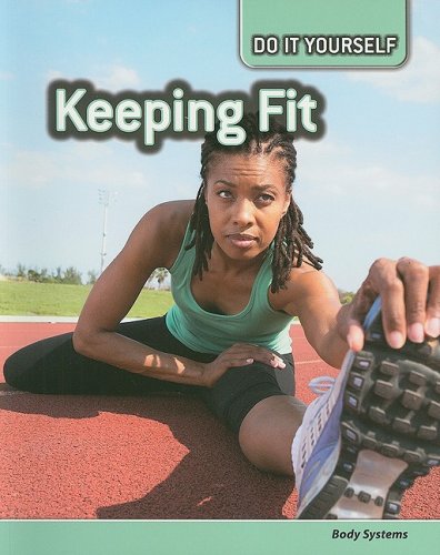 Keeping Fit: Body Systems (Do It Yourself) - Click to Buy