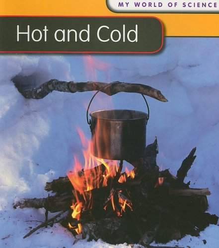 Hot and Cold (My World of Science) - Click to Buy