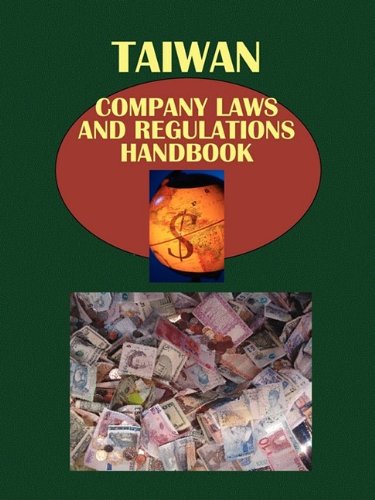 Taiwan Company Laws and Regulations Handbook (World Law Business Library) - Click to Buy
