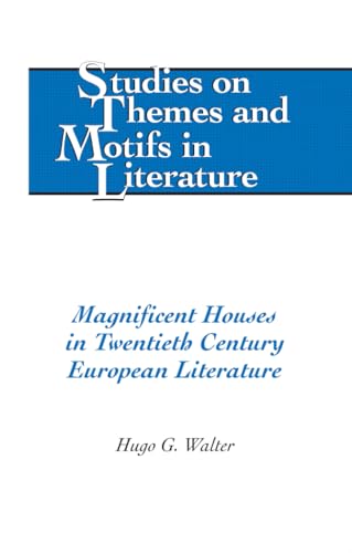 Magnificent Houses in Twentieth Century European Literature - Click to Buy