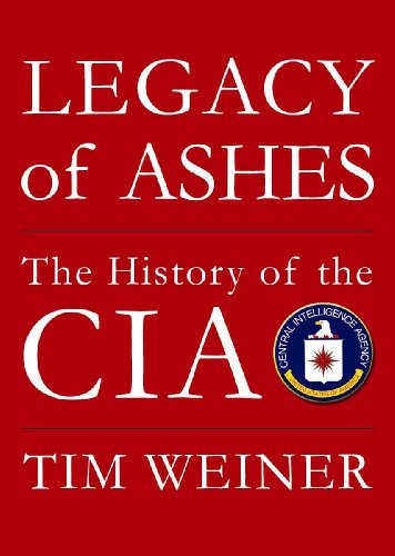 Legacy of Ashes: The History of the CIA - Click to Buy