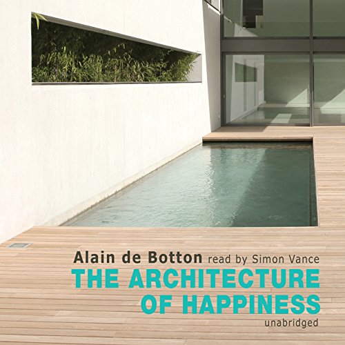 The Architecture of Happiness - Click to Buy