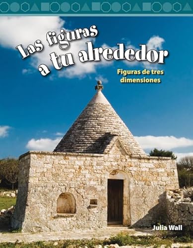 Las Figuras a tu Alrededor: Level 3 (Mathematics Readers) - Click to Buy