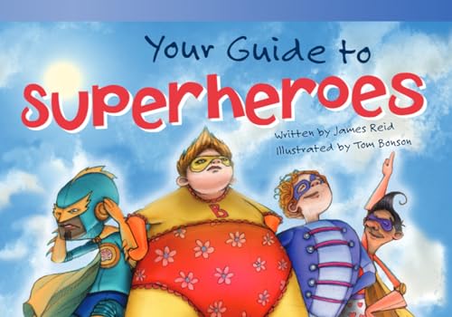 Your Guide to Superheroes (Read! Explore! Imagine! Fiction Readers) - Click to Buy