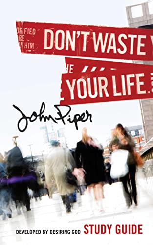 Don't Waste Your Life Study Guide - Click to Buy