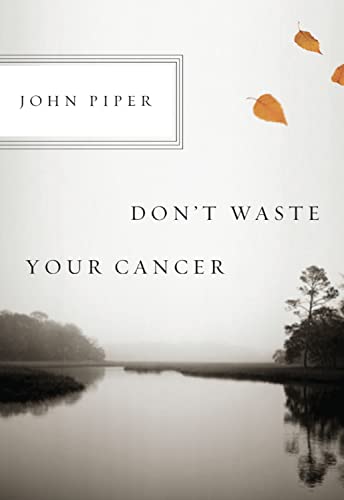 Don't Waste Your Cancer - Click to Buy