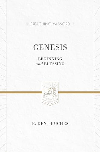 Genesis: Beginning and Blessing (Preaching the Word) - Click to Buy