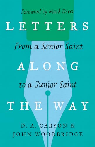 Letters Along the Way: From a Senior Saint to a Junior Saint - Click to Buy