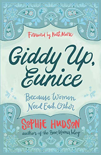 Giddy Up, Eunice: (because Women Need Each Other)
