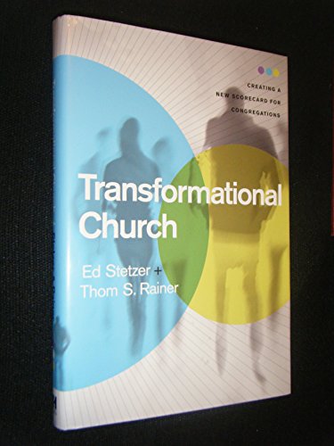 Transformational Church: Creating a New Scorecard for Congregations - Click to Buy