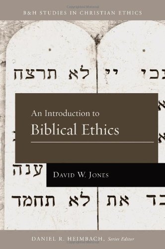 An Introduction to Biblical Ethics (B&H Studies in Christian Ethics) - Click to Buy