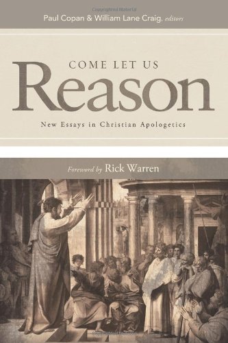 Come Let Us Reason: New Essays in Christian Apologetics - Click to Buy