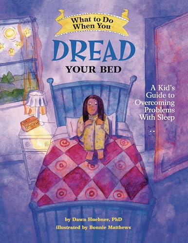What to Do When You Dread Your Bed: A Kid's Guide to Overcoming Problems With Sleep (What to Do Guides for Kids) - Click to Buy