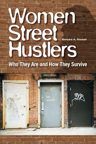 Women Street Hustlers: Who They Are and How They Survive - Click to Buy