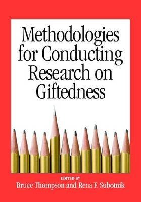 Methodologies for Conducting Research on Giftedness - Click to Buy