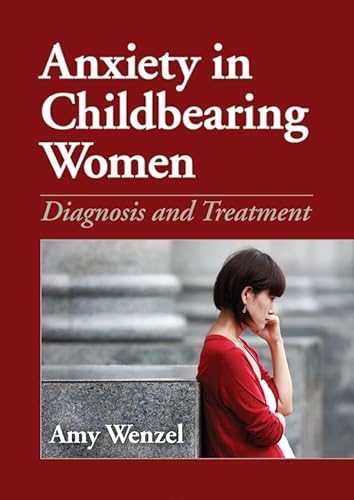 Anxiety in Childbearing Women: Diagnosis and Treatment - Click to Buy