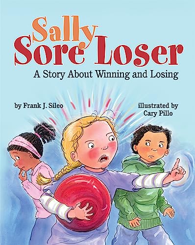Sally Sore Loser: A Story About Winning and Losing - Click to Buy