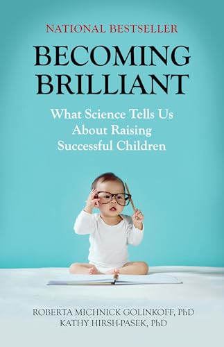 Becoming Brilliant: What Science Tells Us About Raising Successful Children (APA LifeTools Series) - Click to Buy
