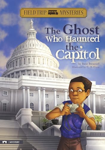 Field Trip Mysteries: The Ghost Who Haunted the Capitol - Click to Buy