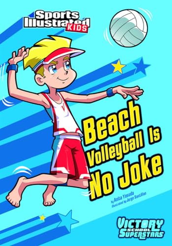 Beach Volleyball Is No Joke (Sports Illustrated Kids: Victory School Superstars) - Click to Buy