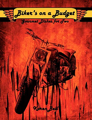 Biker's on a Budget: Gourmet Dishes for Two - Click to Buy