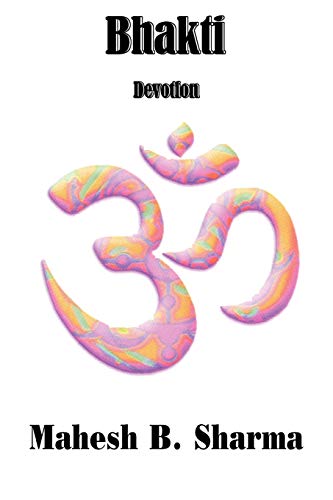 Bhakti: Devotion - Click to Buy
