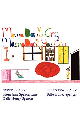 Mama Don't Cry Mama Don't You Cry - Click to Buy