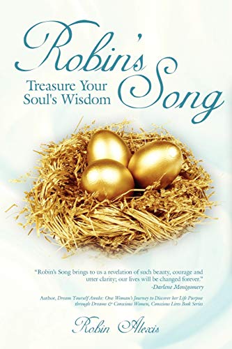 Robin's Song: Treasure Your Soul's Wisdom - Click to Buy