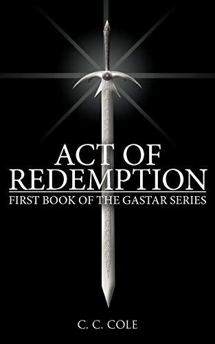 First Book Of The Gastar Series: Act Of Redemption - Click to Buy