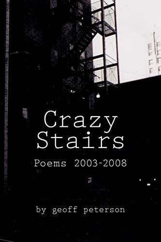 Crazy Stairs: Poems 2003-2008 - Click to Buy