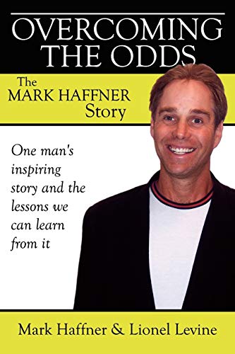 Overcoming the Odds: The Mark Haffner Story